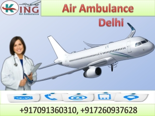 Air Ambulance Service in Delhi and Patna by king Ambulance with MD Doctor