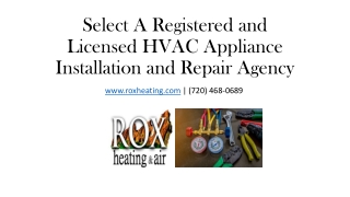 Select A Registered and Licensed HVAC Appliance Installation and Repair Agency