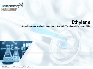 Ethylene Market Volume Forecast and Value Chain Analysis 2020