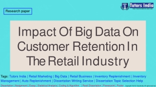 Impact of Big Data on Customer Retention in the Retail Industry