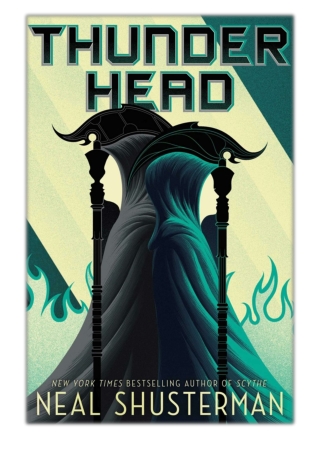 [PDF] Free Download Thunderhead By Neal Shusterman