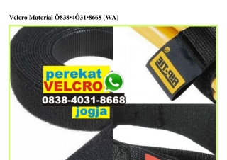 Velcro Material 0838•4031•8668 (WA)