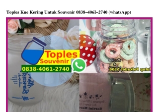 Toples Kue Kering Untuk Souvenir 0838406I2740 [WhatsApp]