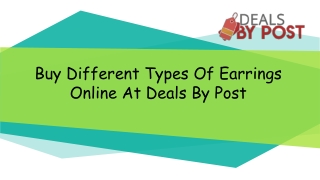 Buy Different Types Of Earrings Online At Deals By Post