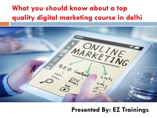 What you should know about a top-quality digital marketing course in Delhi