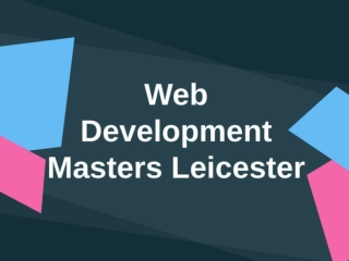 Web Development Masters Leicester