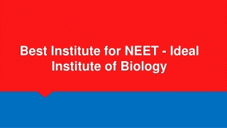 Best Institute for NEET - Ideal Institute of Biology