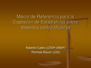 Marco de Referencia para la Captación de Estadísticas sobre Violencia contra Mujeres
