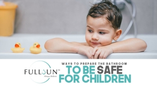Ways To Prepare The Bathroom To Be Safe For Children
