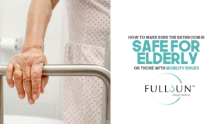 How To Make Sure The Bathroom Is Safe For Elderly Or Those With Mobility Issues