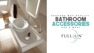 Reasons Why Quality Bathroom Accessories Are A Must