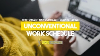 Tips To Maintain Your Health Despite Having Unconventional Work Schedule