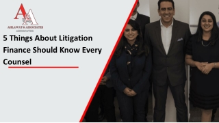 5 Things About Litigation Finance Should Know Every Counsel