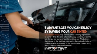 5 advantages you can enjoy by having your car tinted