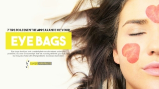 7 Tips To Lessen The Appearance Of Your Eye Bags