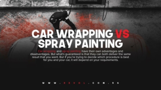 Car Wrapping VS Spray Painting