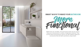 Smart Ways To Make Your Bathroom More Functional