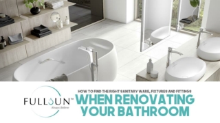 How To Find The Right Sanitary Ware, Fixtures And Fittings When Renovating Your Bathroom