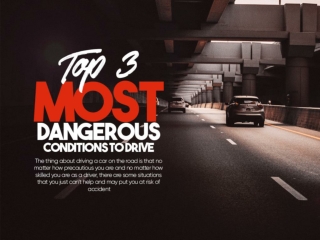 Top 3 Most Dangerous Conditions To Drive