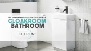 Tips To Save As Much Space As You Can For Your Cloakroom Bathroom