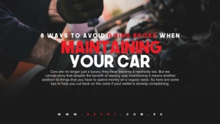 8 Ways To Avoid Going Broke When Maintaining Your Car