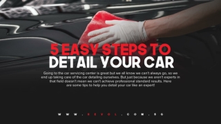 5 Easy Steps To Detail Your Car