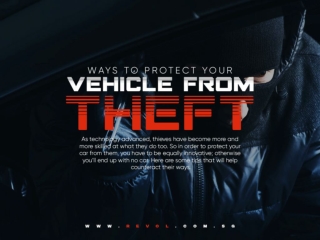 Ways To Protect Your Vehicle From Theft