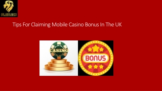 Tips For Claiming Mobile Casino Bonus In The UK