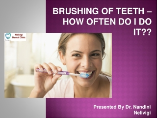 Brushing of teeth – How often do I do it?? | Dental Hospital in Bangalore