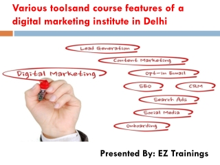 Various toolsand course features of a digital marketing institute in Delhi