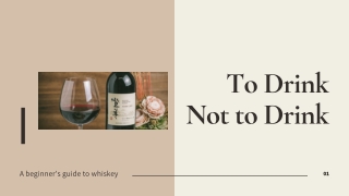 To Drink or Not to Drink: A Beginner’s Guide to Whiskey