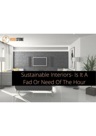 Sustainable Interiors- Is It A Fad Or Need Of The Hour