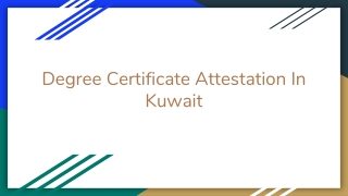 Degree Certificate Attestation In Kuwait