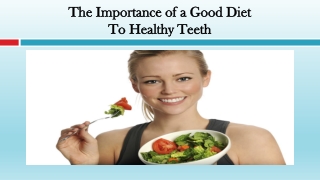 Importance of a Good Diet to Healthy Teeth