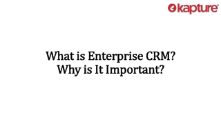 What is Enterprise CRM? Why is it important?