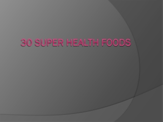 30 Super Health Foods | Health Blog | All day Chemist