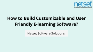 How to Build Customizable and User-Friendly E-learning Software?