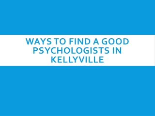 Ways To Find a Good Psychologists in Kellyville