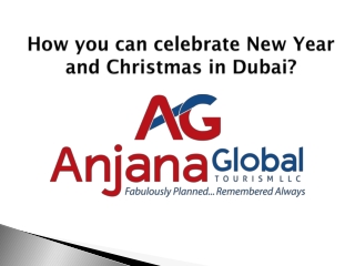 How you can celebrate New Year and Christmas in Dubai?