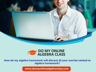 How do my algebra homework will discard all your worries related to algebra homework?