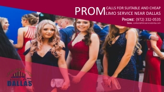 Prom Calls for Suitable and Cheap Limo Service Near Dallas