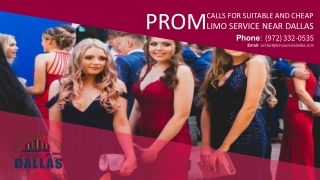 Prom Calls for Suitable and Limo Service Near Dallas