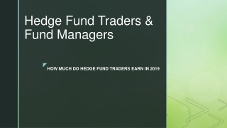 Hedge Fund Traders & Fund Managers - How much they earn in 2019?