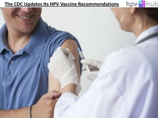 The CDC Updates Its HPV Vaccine Recommendations