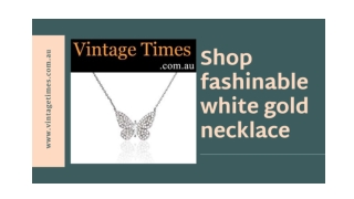 Shop gorgeous white gold necklace online