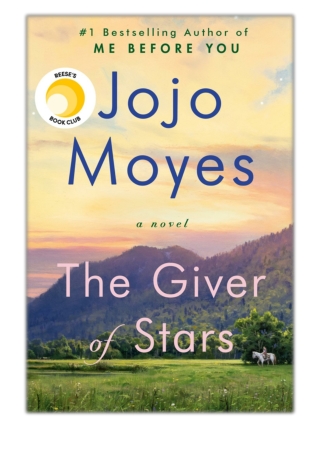 [PDF] Free Download The Giver of Stars By Jojo Moyes