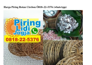 Harga Piring Rotan Cirebon O818•22•5376[wa]