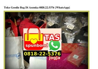 Toko Goodie Bag Di Asemka O818 22 5376[wa]