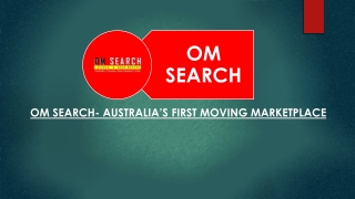 OM SEARCH- AUSTRALIA’s First Moving Marketplace