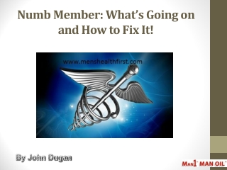 Numb Member: What’s Going on and How to Fix It!